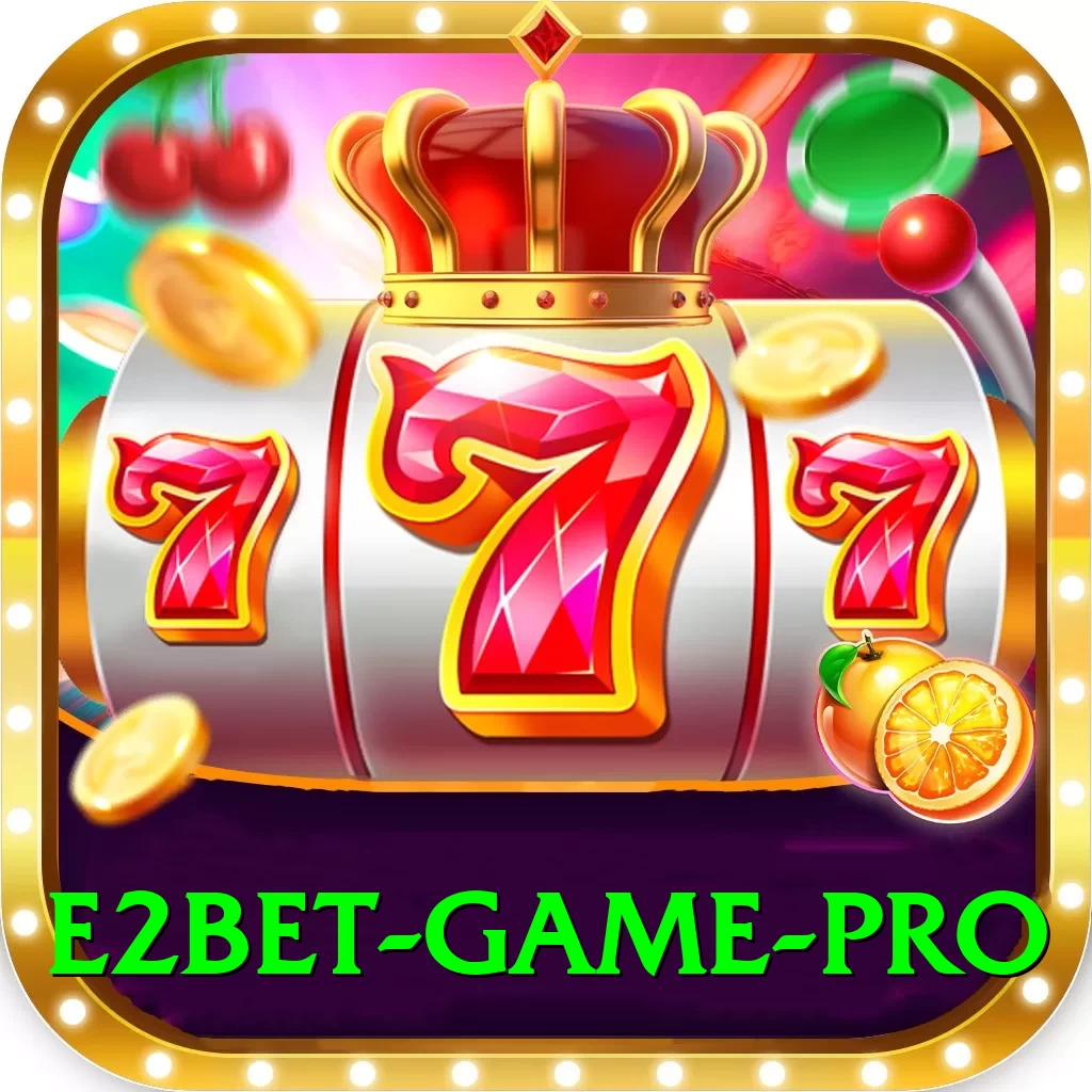 E2Bet Game - Pro Earning App - 2